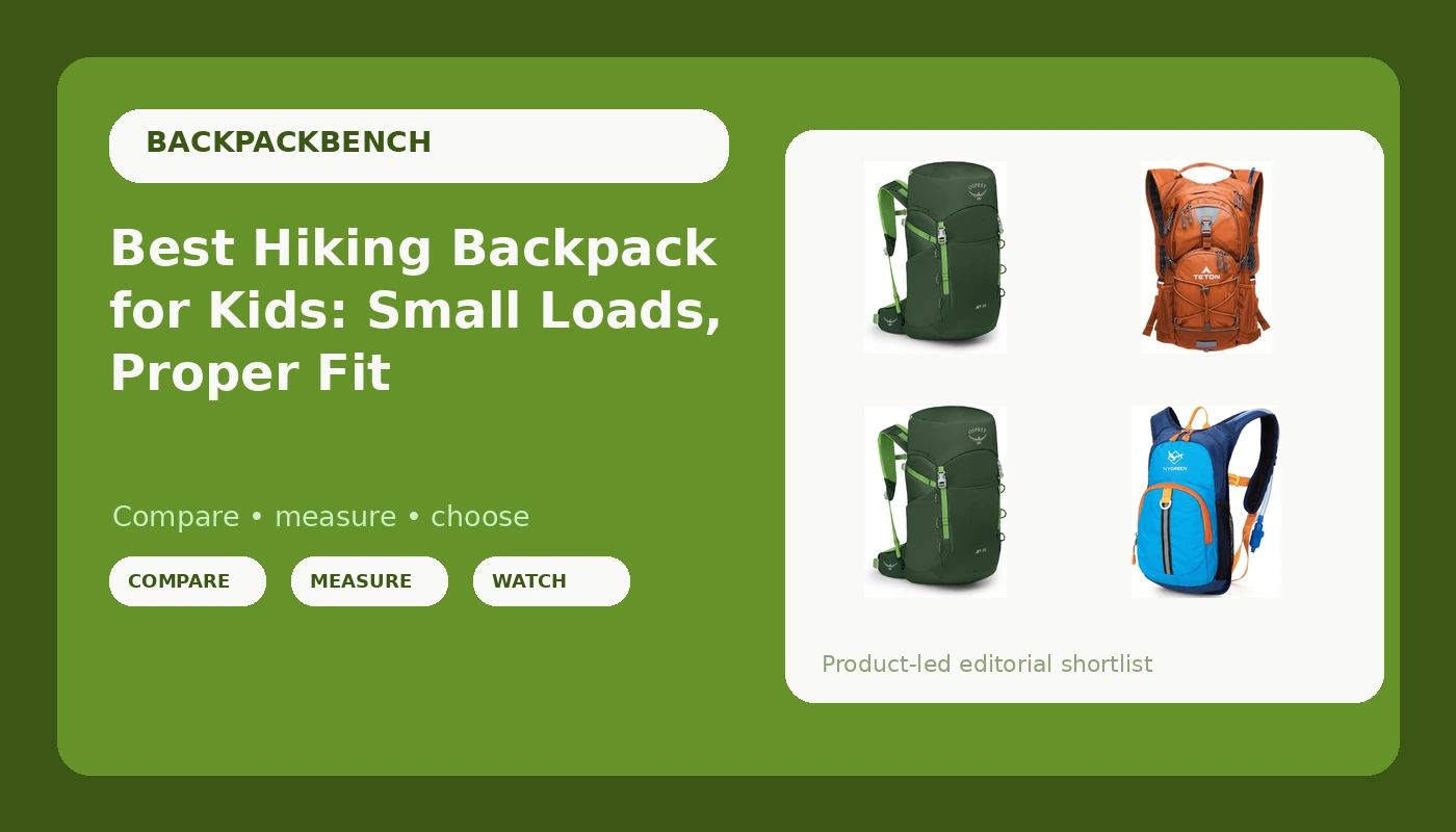 Best Hiking Backpack for Kids: Small Loads, Proper Fit - BackpackBench review with measurements and honest opinion