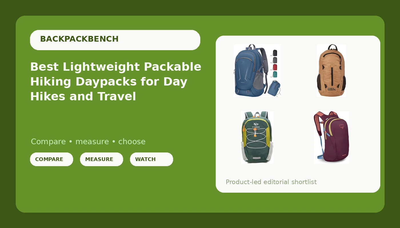 Best Lightweight Packable Hiking Daypacks for Day Hikes and Travel