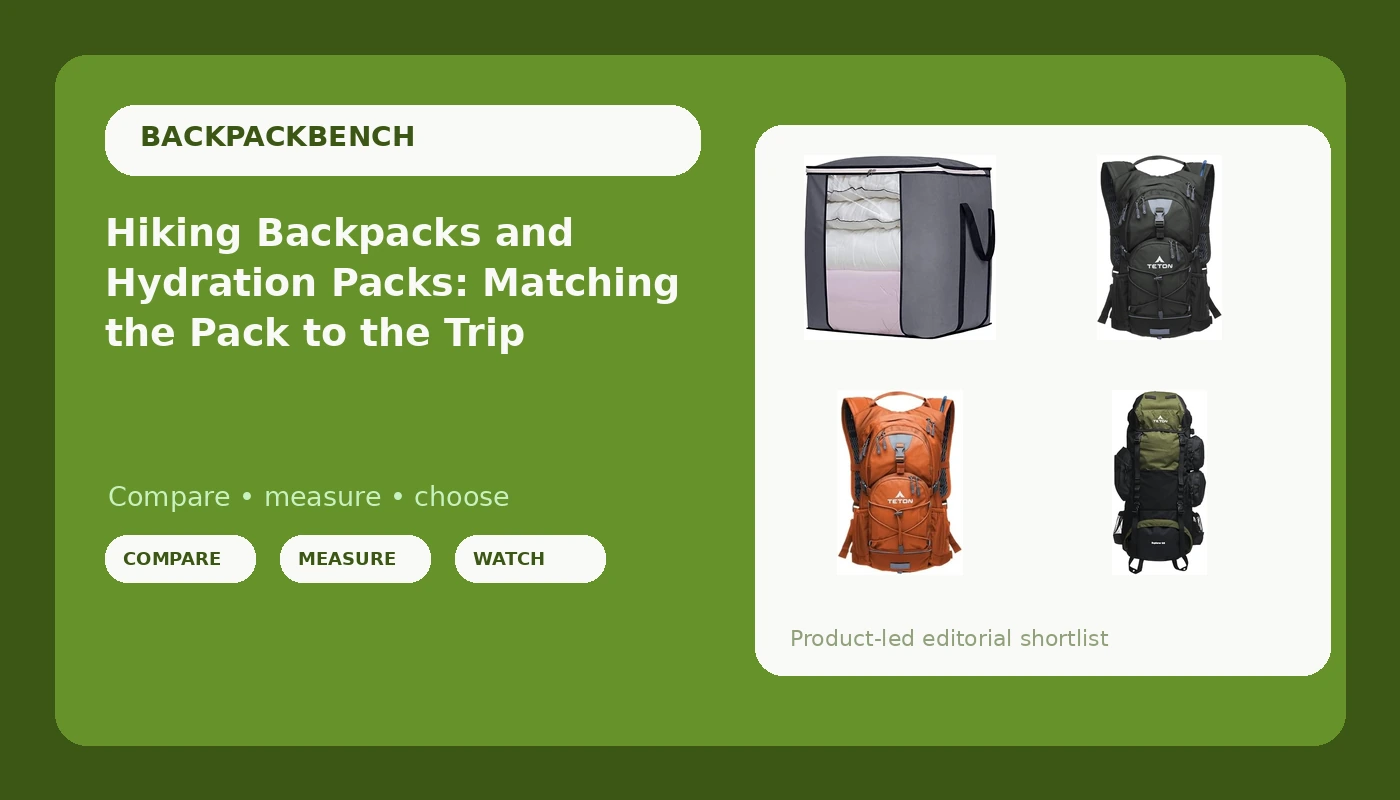 Hiking Backpacks and Hydration Packs: Matching the Pack to the Trip