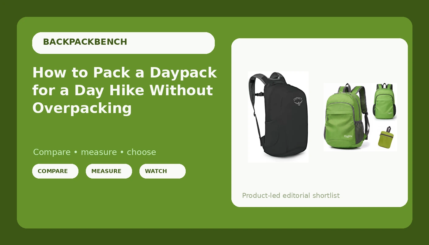 How to Pack a Daypack for a Day Hike Without Overpacking